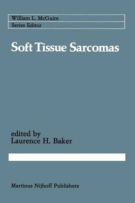 Soft Tissue Sarcomas - Cancer Treatment and Research 15 (Paperback)