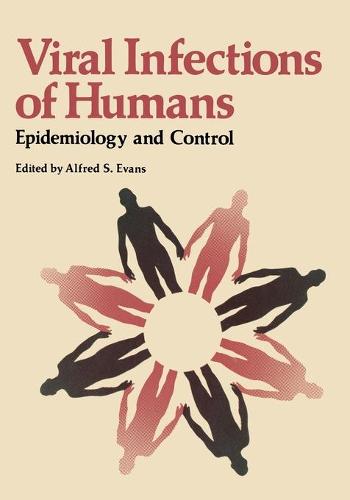 Viral Infections of Humans: Epidemiology and Control (Paperback)