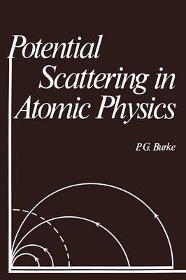 Potential Scattering in Atomic Physics (Paperback)