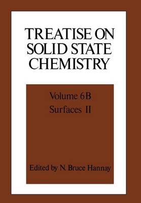 Treatise on Solid State Chemistry: Volume 6B Surfaces II (Paperback)