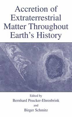 Accretion of Extraterrestrial Matter Throughout Earth's History (Paperback)