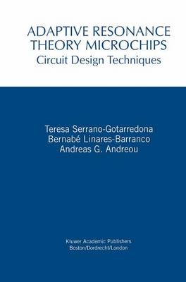 Adaptive Resonance Theory Microchips: Circuit Design Techniques - The Springer International Series in Engineering and Computer Science 456 (Paperback)