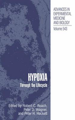 Hypoxia: Through the Lifecycle - Advances in Experimental Medicine and Biology 543 (Paperback)