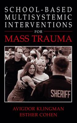 School-Based Multisystemic Interventions For Mass Trauma (Paperback)
