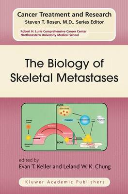 The Biology of Skeletal Metastases - Cancer Treatment and Research 118 (Paperback)