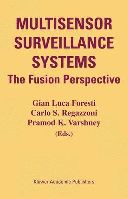 Multisensor Surveillance Systems: The Fusion Perspective (Paperback)