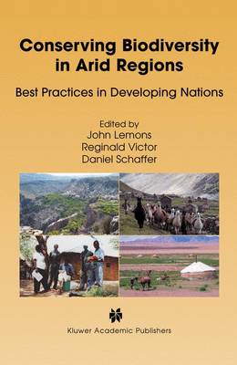 Conserving Biodiversity in Arid Regions: Best Practices in Developing Nations (Paperback)