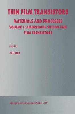 Thin Film Transistors: Materials and Processes (Paperback)