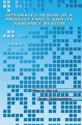 Integrated Design of a Product Family and Its Assembly System (Paperback)