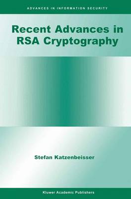 Recent Advances in RSA Cryptography - Advances in Information Security 3 (Paperback)