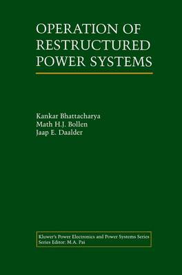 Operation of Restructured Power Systems - Power Electronics and Power Systems (Paperback)