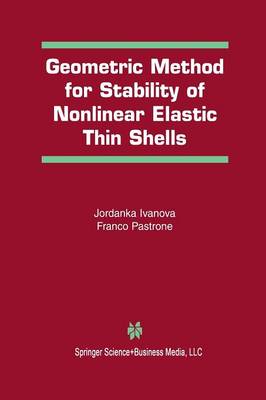 Geometric Method for Stability of Non-Linear Elastic Thin Shells (Paperback)