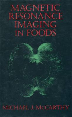 Magnetic Resonance Imaging In Foods (Paperback)