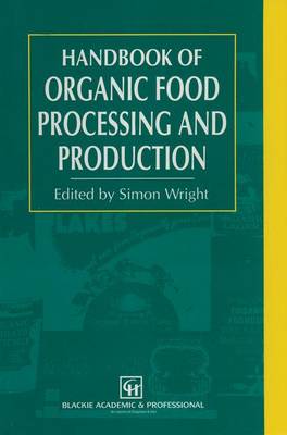 Handbook of Organic Food Processing and Production (Paperback)