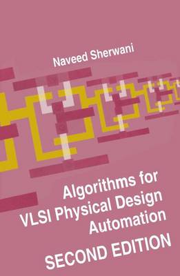 Algorithms for VLSI Physical Design Automation (Paperback)