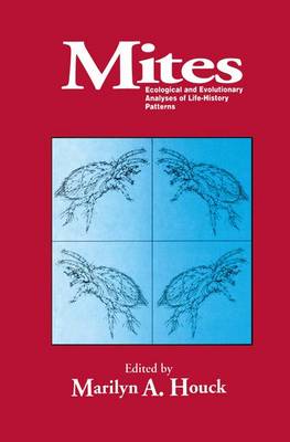 Mites: Ecological and Evolutionary Analyses of Life-History Patterns (Paperback)
