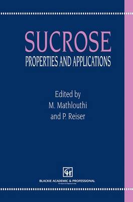 Sucrose: Properties and Applications (Paperback)