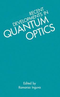 Recent Developments in Quantum Optics (Paperback)