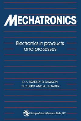 Mechatronics: Electronics in products and processes (Paperback)