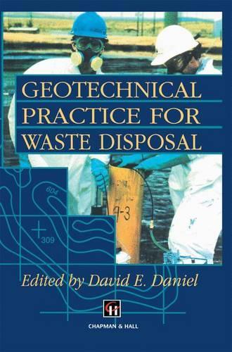 Geotechnical Practice for Waste Disposal (Paperback)