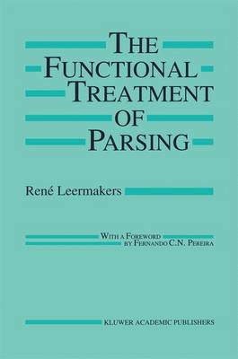 The Functional Treatment of Parsing - The Springer International Series in Engineering and Computer Science 242 (Paperback)