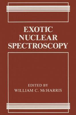 Exotic Nuclear Spectroscopy (Paperback)