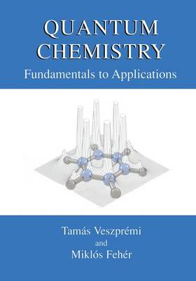 Quantum Chemistry: Fundamentals to Applications (Paperback)
