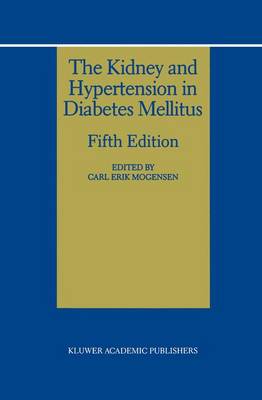 The Kidney and Hypertension in Diabetes Mellitus (Paperback)