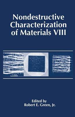 Nondestructive Characterization of Materials VIII (Paperback)