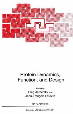 Protein Dynamics, Function, and Design - NATO Science Series A 301 (Paperback)