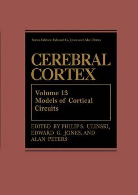 Cerebral Cortex: Models of Cortical Circuits - Cerebral Cortex 13 (Paperback)