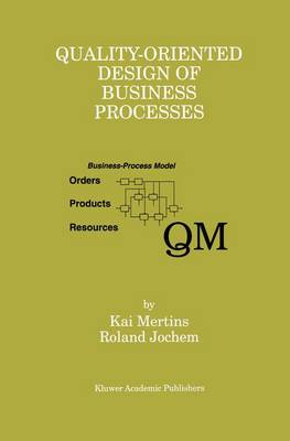 Quality-Oriented Design of Business Processes (Paperback)