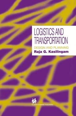 Logistics and Transportation: Design and planning (Paperback)