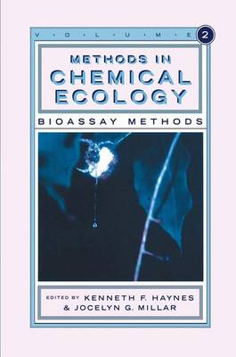 Methods in Chemical Ecology Volume 2: Bioassay Methods (Paperback)