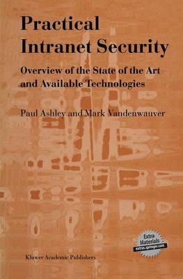 Practical Intranet Security: Overview of the State of the Art and Available Technologies (Paperback)