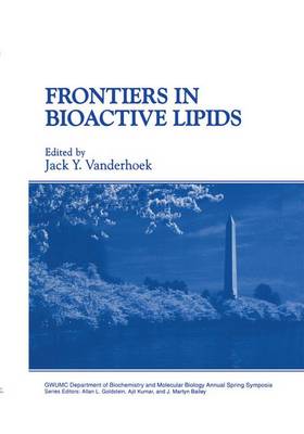 Frontiers in Bioactive Lipids - Gwumc Department of Biochemistry and Molecular Biology Annual Spring Symposia (Paperback)