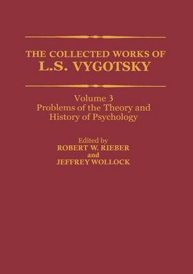 The Collected Works of L. S. Vygotsky: Problems of the Theory and History of Psychology - Cognition and Language: A Series in Psycholinguistics (Paperback)