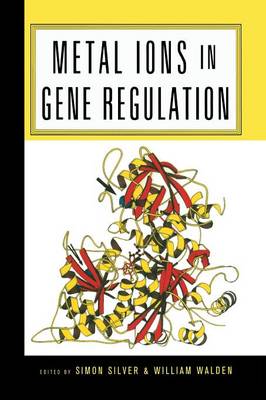 Metal Ions in Gene Regulation - Chapman & Hall Microbiology Series (Paperback)