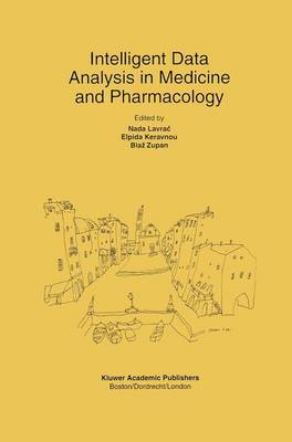 Intelligent Data Analysis in Medicine and Pharmacology - The Springer International Series in Engineering and Computer Science 414 (Paperback)