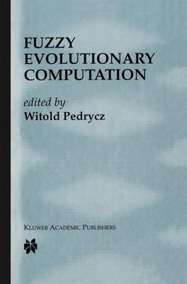 Fuzzy Evolutionary Computation (Paperback)