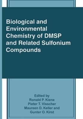 Biological and Environmental Chemistry of DMSP and Related Sulfonium Compounds (Paperback)