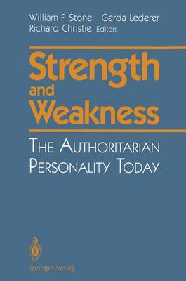 Strength and Weakness: The Authoritarian Personality Today (Paperback)