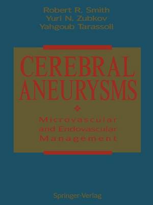 Cerebral Aneurysms: Microvascular and Endovascular Management (Paperback)