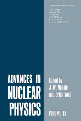 Advances in Nuclear Physics: Volume 15 - Advances in Nuclear Physics (Paperback)