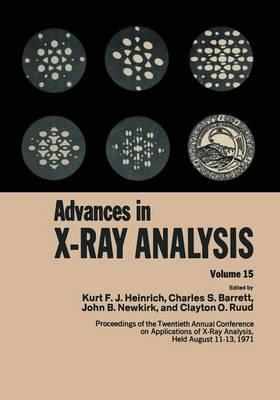 Advances in X-Ray Analysis: Volume 15 (Paperback)