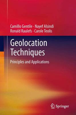 Geolocation Techniques: Principles and Applications (Hardback)