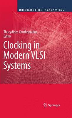 Clocking in Modern VLSI Systems - Integrated Circuits and Systems (Paperback)