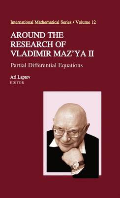 Around the Research of Vladimir Maz'ya II: Partial Differential Equations - International Mathematical Series 12 (Paperback)