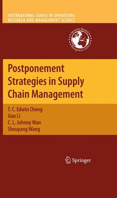 Postponement Strategies in Supply Chain Management - International Series in Operations Research & Management Science 143 (Paperback)