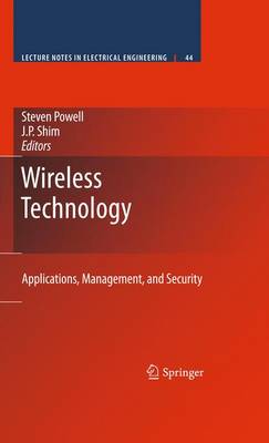 Wireless Technology: Applications, Management, and Security - Lecture Notes in Electrical Engineering 44 (Paperback)